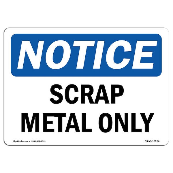 Safety Sign, OSHA Notice, 3.5" Height, Scrap Metal Only Sign, Landscape, 10PK